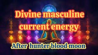 #divine masculine current energy after full moon # twin flame collective reading