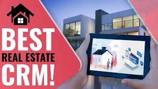 BEST Real Estate CRM Software In 2024 (For Beginners & Advanced)