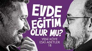 Evde Eğitim Olur Mu? | Yeni Köye Eski Adetler | 18.Bölüm