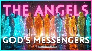 Angels - God’s Messengers.