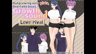 Outgrowing only girls, Overtake boys, Growth sound  Love rival Arc(preview)