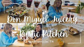 Don Miguel Juicery + Rustic Kitchen - Hendersonville, TN