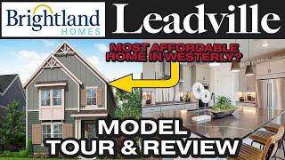 Brightland Homes' Leadville Tour  Luxury Living: Affordable Elegance in Erie's Westerly Subdivision