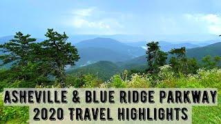 ASHEVILLE & THE BLUE RIDGE PARKWAY TRAVEL HIGHLIGHTS 2020 | North Carolina | The Everyday Escape