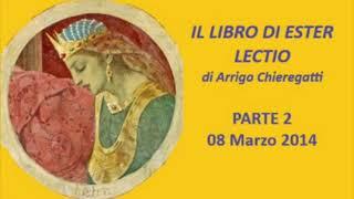 08 Marzo 2014 LIBRO DI ESTER