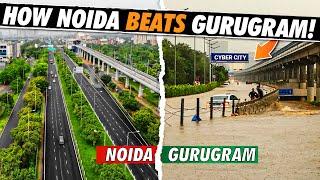 How Noida Beats Gurugram in Infrastructure || नोएडा कैसे गुरुग्राम से बेहतर बन गया ? Gurugram Rains