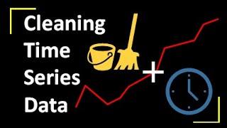 Cleaning Time Series Data : Time Series Talk