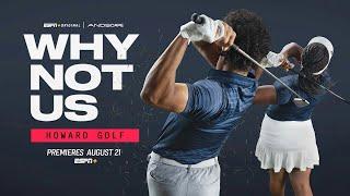 Why Not Us: Howard Golf