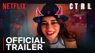 CTRL | Official Trailer | Ananya Panday, Vihaan S, Vikramaditya Motwane | Netflix India