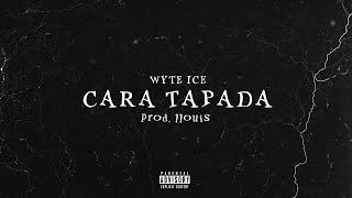 WYTE - CARA TAPADA (prod. llouis)