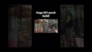 Come watch our 24 episode porch build!