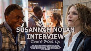 Susannah Nolan Film Interview - Don't Pick Up