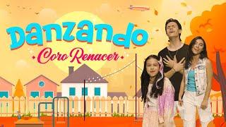 Danzando, Coro Renacer - Video Oficial