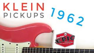 Klein Epic Series 1962 Pickups Demo