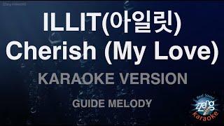 [짱가라오케/노래방] ILLIT(아일릿)-Cherish (My Love) (Melody) [ZZang KARAOKE]