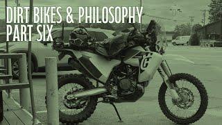 Dirt Bikes & Philosophy - Part 6