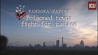 Pandora Papers: Poisoned towns fight for justice