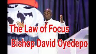 The Law of Focus by Bishop David Oyedepo