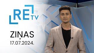 ReTV Ziņas 21.00 (17.07.2024.)