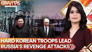 Russia's Revenge: Hard Korean Troops To Lead Attacks | Gravitas | World News | WION