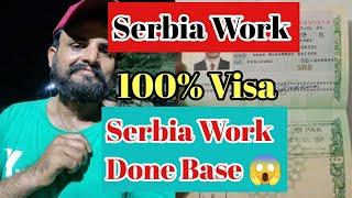 Serbia work Permit Serbia done base 100% visa Serbia good work