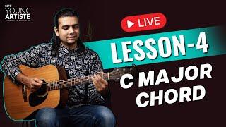 LIVE Lesson 4 : C Major Chord | Learn to play Guitar Chords #guitar #siffyoungartiste