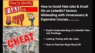 Avoid Fake Jobs & Email IDs on LinkedIn_ Seniors Misleading with Unnecessary & Expensive Courses