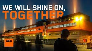 WE WILL SHINE ON, TOGETHER | KTM