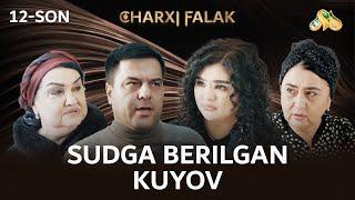 Sudga berilgan kuyov... Charxi falak