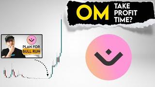 OM Price Prediction. Mantra time to take a profit?