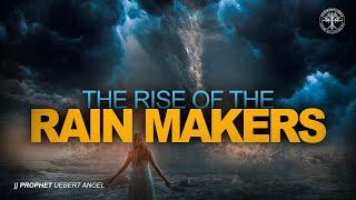 THE RISE OF THE RAIN MAKERS | Prophet Uebert Angel