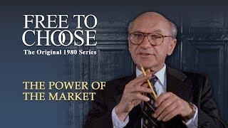 Free To Choose 1980 - Vol. 01 The Power of the Market - Full Video