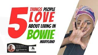 5 Reasons People Love Living In Bowie