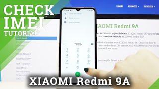 How to Find IMEI & Serial Number in Xiaomi Redmi 9A – Look For IMEI Status