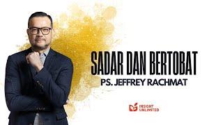 Sadar Dan Bertobat (JPCC Sermon) - Ps. Jeffrey Rachmat