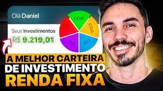 Como Montar a Melhor CARTEIRA DE INVESTIMENTO de Renda Fixa