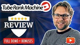 Tube Rank Machine Review 2.0 - FULL DEMO and WALKTHROUGH