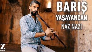 Barış Yaşayancan - Naz Nazı I Official Music Video © 2024 Z Müzik