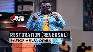 RESTORATION (REVERSAL) | Pastor Mensa Otabil