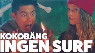 Ingen Surf - musikvideo #kokobäng  (Från säsong 2)