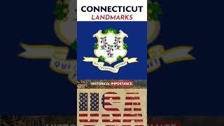 Connecticut State Landmarks and Historical Importance #history #usstates #facts #shortsfeed #shorts