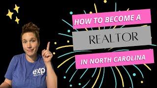 How to Become a Real Estate Agent / Realtor in North Carolina