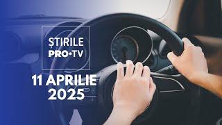 Știrile PRO TV - 11 Aprilie 2025 | Copil de 10 ani la volan, tatăl, reținut