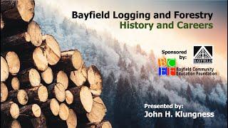 Bayfield Logging and Forestry - History and Careers