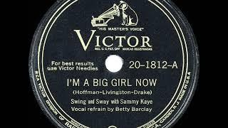 1946 HITS ARCHIVE: I’m A Big Girl Now - Sammy Kaye (Betty Barclay, vocal) (a #1 record)