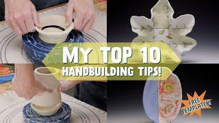 My 10 Best Hand Building Tips - INCLUDES FREE TEMPLATES!!