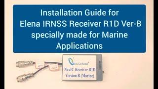 Installation Guide for Elena NavIC Receiver R1D for Marine Applications (Part 1)