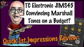 TC Electronic JIMS45 Pedal - 1st Impressions