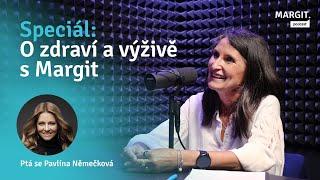 SPECIÁL  O zdraví a výživě (nejen) dospívajících s MARGIT | ptá se Pavlína Němečková