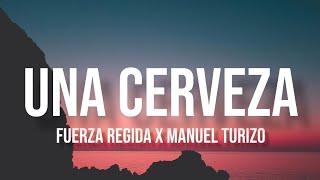 UNA CERVEZA - Fuerza Regida & Manuel Turizo (Letra/English Lyrics)